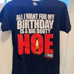 All I Want For My Birthday 2 Chainz XS